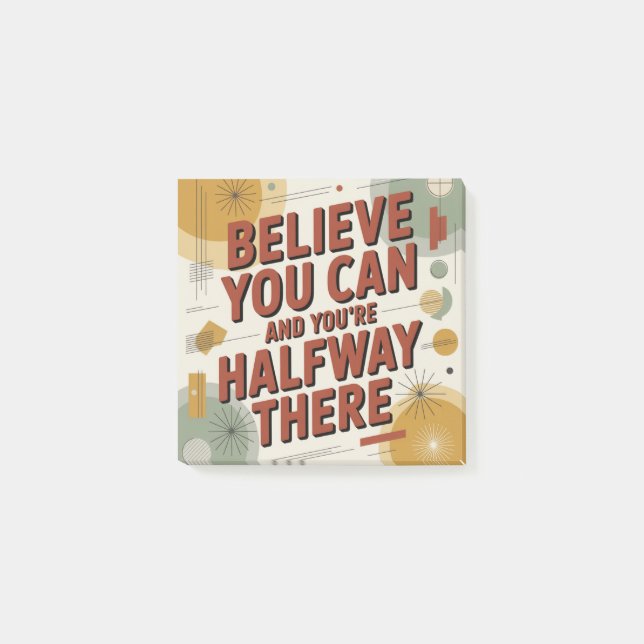 Believe You Can And You're Halfway There Post-it Notes (Front)