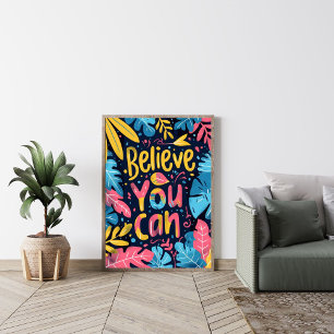 Believe You Can Motivating Modern Wall Art