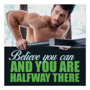 Believe You Can Motivational Poster