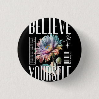 Believe your self Logo design 1 Inch Round Button