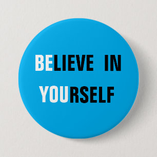 Believe Yourself Blue Button