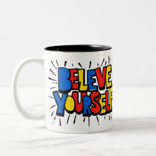 Believe Yourself – Inspirational Minimalist Quote Two-Tone Coffee Mug