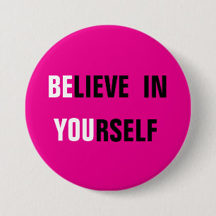 Believe Yourself Pink Button