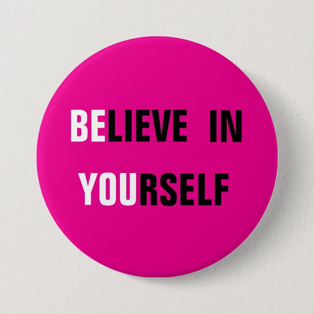 Believe Yourself Pink Button (Front)