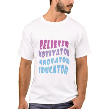 Believer Motivator Innovator Educator Tee