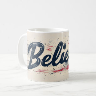 Believer Slogan Urban Coffee Mug