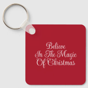 Believes in the Magic of Christmas Keychain