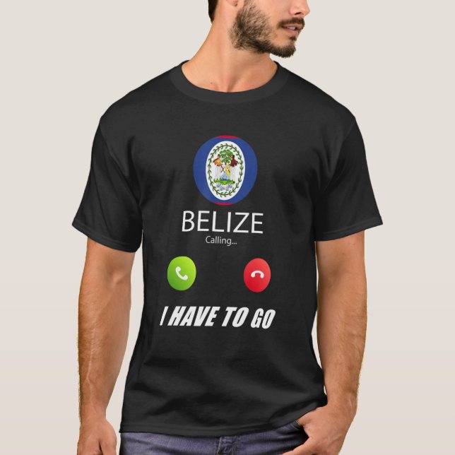 Belize Flag Souvenir Belize Is Calling Is Calling T-Shirt (Front)