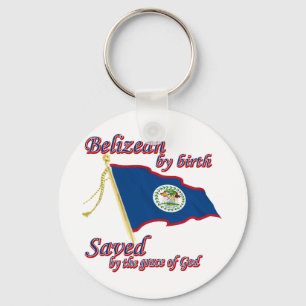 Belizean by birth saved by the grace of God Keychain