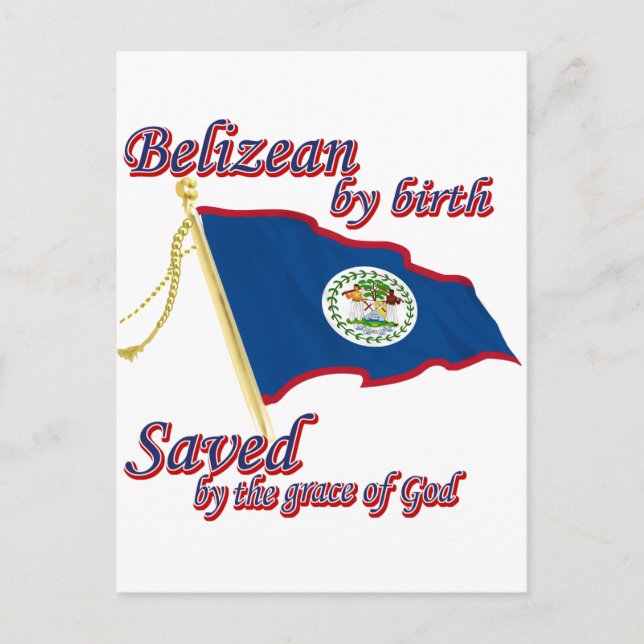 Belizean by birth saved by the grace of God Postcard (Front)