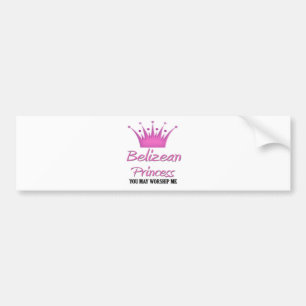 Belizean Princess Bumper Sticker