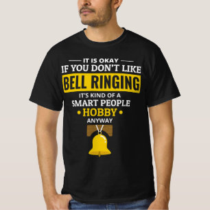 Bell Ringer Ringing Collector Campanologist Funny T-Shirt