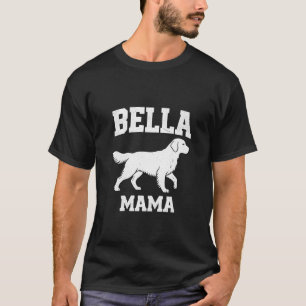 BELLA  MAMA T-Shirt