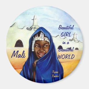 Belle fille dans un monde magnifique, Mali Magnet