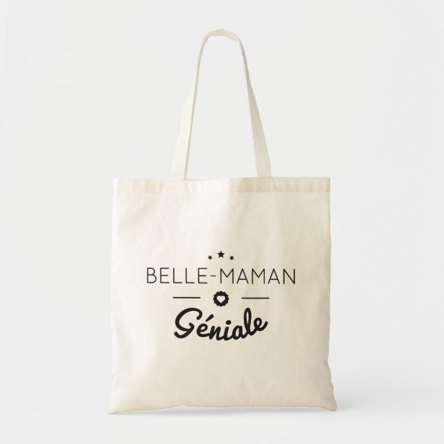 Belle maman geniale tote bag (Front)