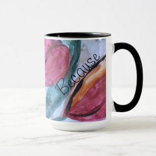 Belle Mug Parce que