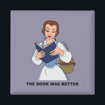 Belle | The Book was Better Magnet<br><div class="desc">This cute Disney Princess editorial graphic features Belle and the text,  "The book was better."</div>