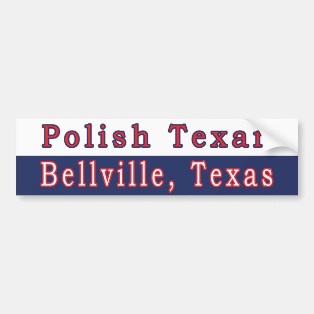 Bellville Polish Texan Bumper Sticker (Front)