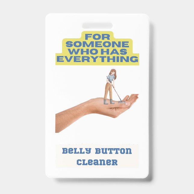 Belly button cleaner, joke present, gift for him, badge (Front)