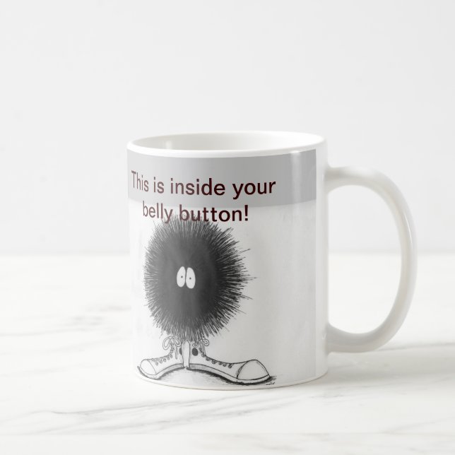 Belly Button Lint Coffee Mug (Right)