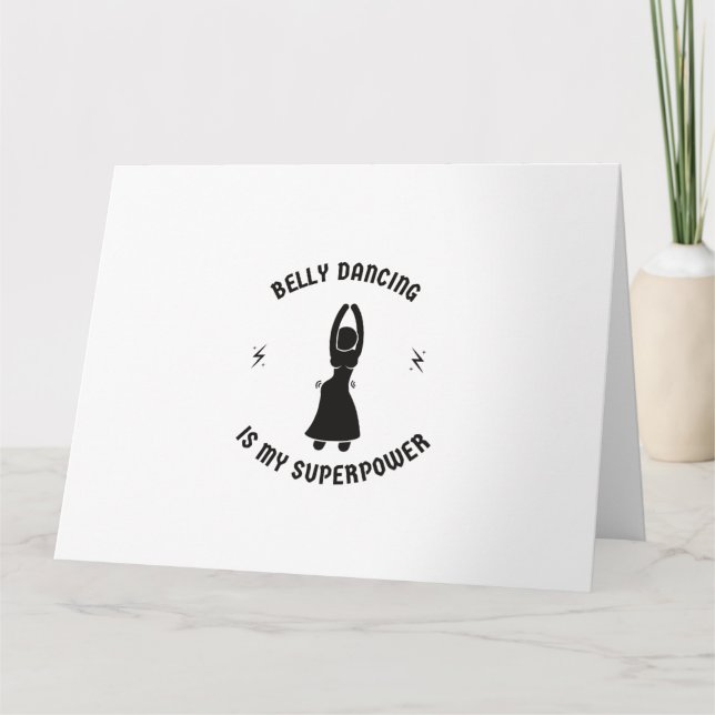 Belly dancing is my superpower card (Front)