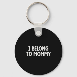 Belong to mommy funny kids matching family keychain