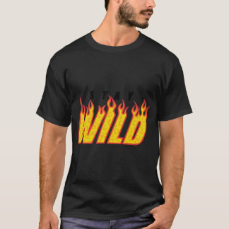 Ben Azelart Merch Ben Azelart Stay Wild Fire   T-Shirt