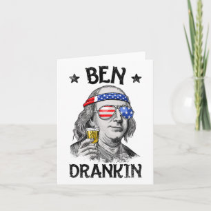 Ben Drankin 4th Of July Benjamin Franklin Men Wome Card