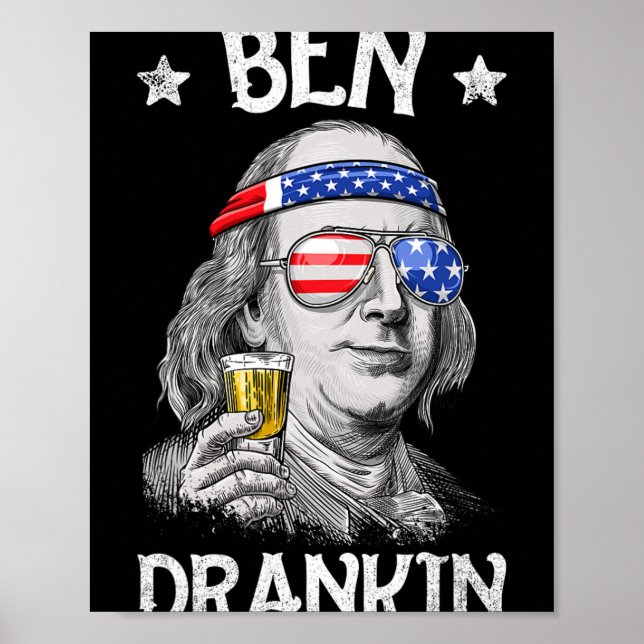 Ben Drankin 4th Of July Benjamin Franklin Men Wome Poster (Front)