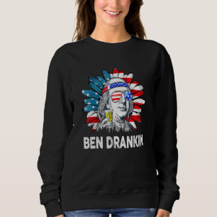 Ben Drankin 4th Of July Benjamin Franklin Men Wome Sweatshirt