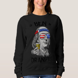 Ben Drankin 4th Of July Benjamin Franklin Men Wome Sweatshirt