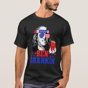 Ben Drankin Beer 4th Of July Independence Day Usa T-Shirt
