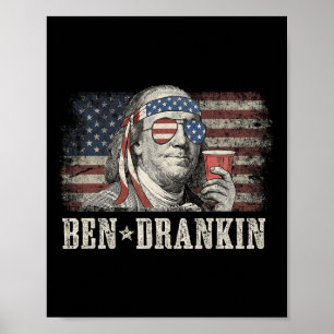 Ben Drankin Beer 4th Of July Vintage Flag Funny  Poster