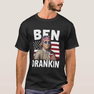 Ben Drankin Beer 4th of July Vintage Flag Funny T-Shirt