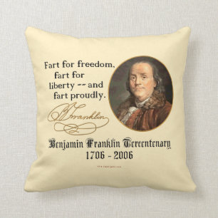 Ben Franklin - Fart Proudly Throw Pillow