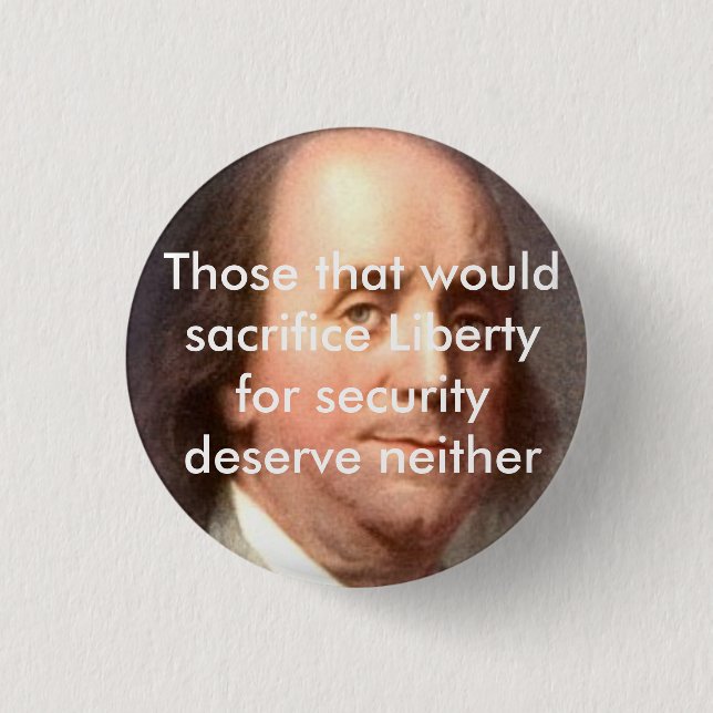 Ben Franklin Quote 1 Inch Round Button (Front)