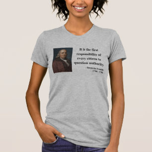 Ben Franklin Quote 3b T-Shirt
