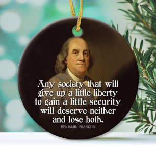Ben Franklin Quote Ceramic Ornament
