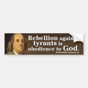 Ben Franklin Quote on tyranny and God Bumper Sticker