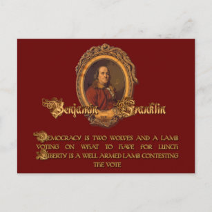 Ben Franklin Quote: Two Wolves and a Lamb Postcard