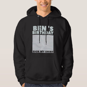 BEN ITu2019S MY BIRTHDAY SIGN MY SHIRT Personalize