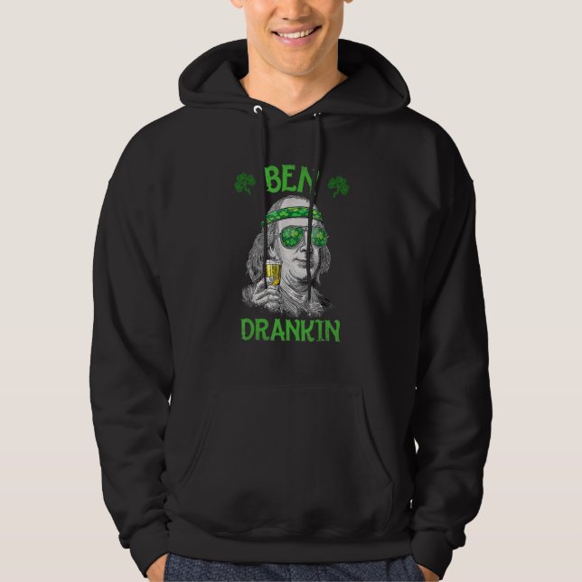 Ben St Patrick's Day Benjamin Franklin Hoodie (Front)