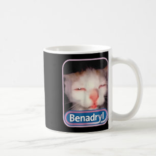 Benadryl Meme Cat Funny Cat Lovers Cat Mom Cat Dad Coffee Mug