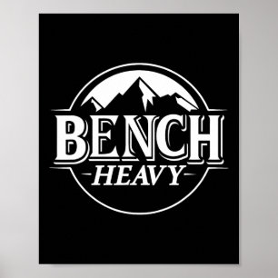 Bench Heavy Gym Item For Beer Lovers Men And Women Poster