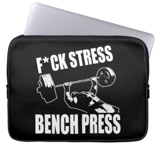 BENCH PRESS, F*CK STRESS - Workout Motivational Laptop Sleeve