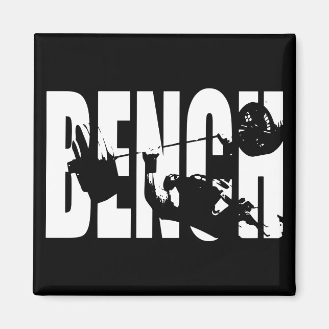 Bench Press - Gym Motivation Magnet (Front)