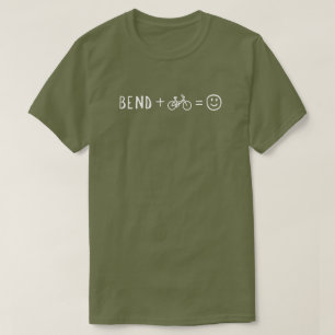 Bend Oregon Plus Bikes Makes You Happy T-Shirt