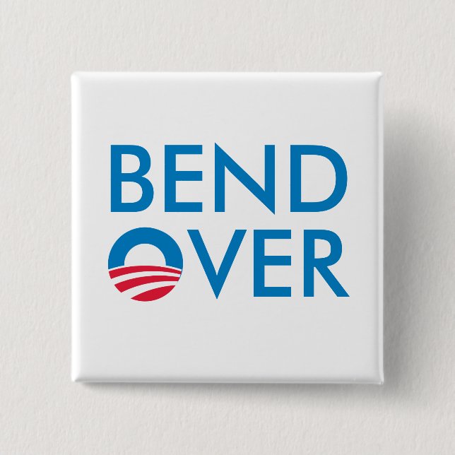 Bend Over 2 Inch Square Button (Front)