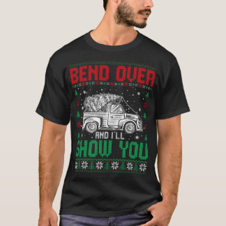 Bend Over And I'll Show You Couple Christmas Ugly  T-Shirt