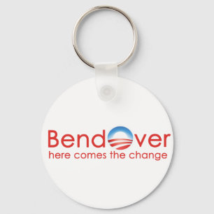 Bend Over for Barack Obamas Change Keychain